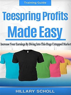 cover image of TeeSpring Profits Made Easy